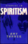 Spiritism by Amy Tanner