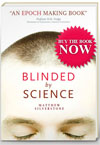 blinded by science